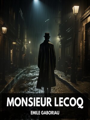 cover image of Monsieur Lecoq (Unabridged)